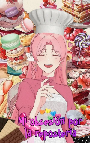 Mi obsesión por la repostería
