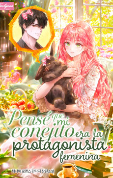 Pensé Que Mi Conejito Era La Protagonista Femenina - Novela