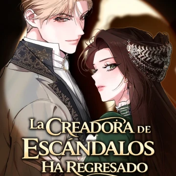La Creadora de Escándalos Ha Regresado